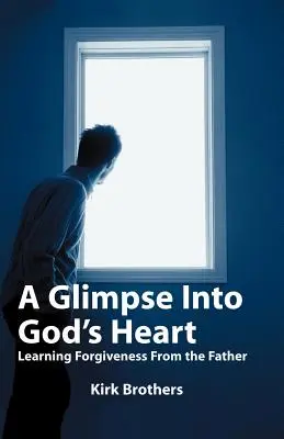 Ein Blick in Gottes Herz: Vergebung vom Vater lernen - A Glimpse Into God's Heart: Learning Forgiveness From the Father