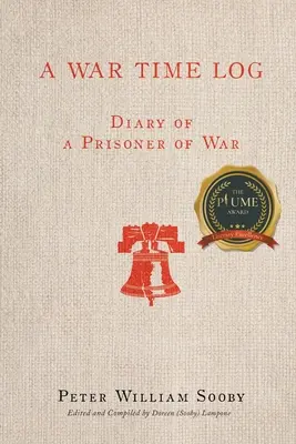 Ein Kriegstagebuch: Tagebuch eines Kriegsgefangenen - A War Time Log: Diary of a Prisoner of War