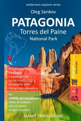 PATAGONIA, Torres del Paine National Park: Kluger Reiseführer für Naturliebhaber, Wanderer, Trekker, Fotografen (Budgetversion, s/w) - PATAGONIA, Torres del Paine National Park: Smart Travel Guide for Nature Lovers, Hikers, Trekkers, Photographers (budget version, b/w)