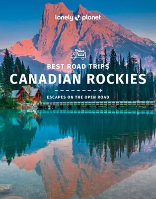 Lonely Planet Beste Roadtrips Kanadische Rockies 1 - Lonely Planet Best Road Trips Canadian Rockies 1