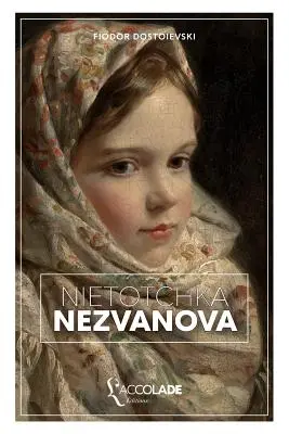 Nitotschka Nezvanova: dition bilingue russe/franais (+ lecture audio intgre) - Nitotchka Nezvanova: dition bilingue russe/franais (+ lecture audio intgre)