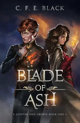 Klinge der Asche: Zepter und Krone Buch eins - Blade of Ash: Scepter and Crown Book One