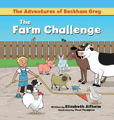 Die Abenteuer von Beckham Grey: Die Herausforderung auf dem Bauernhof - The Adventures of Beckham Grey: The Farm Challenge