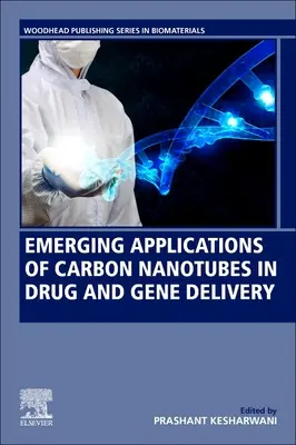 Neue Anwendungen von Kohlenstoffnanoröhrchen für die Verabreichung von Medikamenten und Genen - Emerging Applications of Carbon Nanotubes in Drug and Gene Delivery