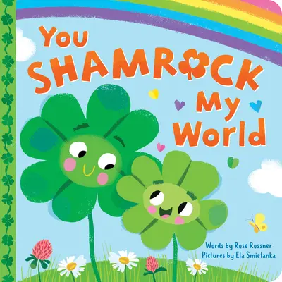 Du bist das Kleeblatt meiner Welt - You Shamrock My World