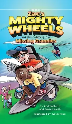 Zacs Mächtige Räder und der Fall der verschwundenen Omas - Zac's Mighty Wheels and the Case of the Missing Grannies