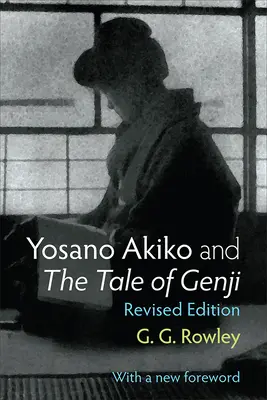 Yosano Akiko und das Märchen von Genji: Band 28 - Yosano Akiko and the Tale of Genji: Volume 28