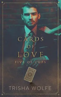 Karten der Liebe: Fünf der Kelche - Cards of Love: Five of Cups