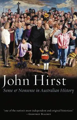 Sinn und Unsinn in der australischen Geschichte - Sense & Nonsense in Australian History