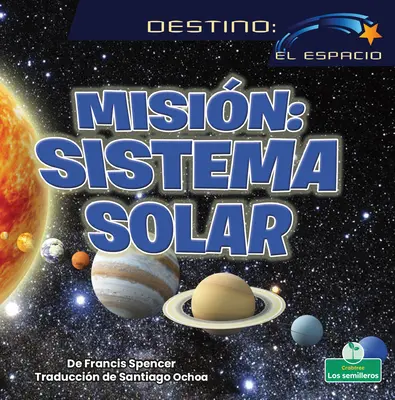 Misin: Sistema Solar (Sonnensystem-Mission) - Misin: Sistema Solar (Solar System Mission)