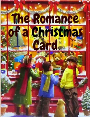 Die Romantik einer Weihnachtskarte: Eine Weihnachtsgeschichte - The Romance of a Christmas Card: A Christmas Story