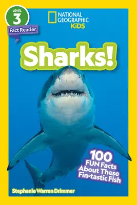 National Geographic Readers: Haie! ((Stufe 3)): 100 witzige Fakten über diese flossenartigen Fische - National Geographic Readers: Sharks! ((Level 3)): 100 Fun Facts about These Fin-Tastic Fish