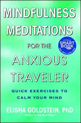 Achtsamkeitsmeditationen für den ängstlichen Reisenden: Schnellübungen zur Beruhigung des Geistes - Mindfulness Meditations for the Anxious Traveler: Quick Exercises to Calm Your Mind