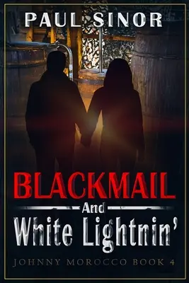 Erpressung und weiße Blitze - Blackmail and White Lightnin'