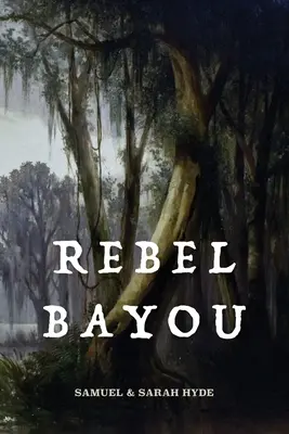 Rebellischer Bayou - Rebel Bayou