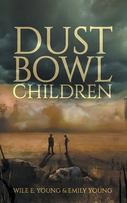 Dust Bowl Kinder - Dust Bowl Children