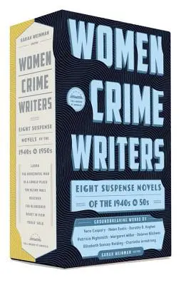 Krimi-Autorinnen: Acht Spannungsromane aus den 1940er und 50er Jahren: Eine Library of America Boxed Set - Women Crime Writers: Eight Suspense Novels of the 1940s & 50s: A Library of America Boxed Set