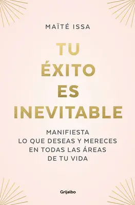 Tu xito Es Inevitable / Dein Erfolg ist unvermeidlich - Tu xito Es Inevitable / Your Success Is Inevitable