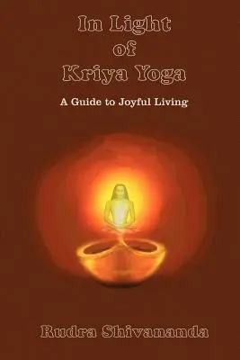 Im Licht des Kriya Yoga - In Light of Kriya Yoga