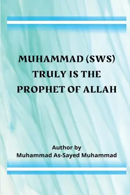 Muhammad (sws) ist wahrhaftig der Prophet Allahs - Muhammad (sws) Truly Is the Prophet of Allah