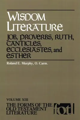 Weisheitsliteratur: Hiob, Sprüche, Rut, Kantate, Kohelet und Esther - Wisdom Literature: Job, Proverbs, Ruth, Canticles, Ecclesiastes, and Esther