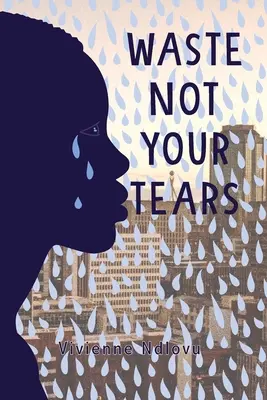 Verschwende nicht deine Tränen - Waste Not Your Tears