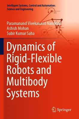 Dynamik von starr-flexiblen Robotern und Mehrkörpersystemen - Dynamics of Rigid-Flexible Robots and Multibody Systems