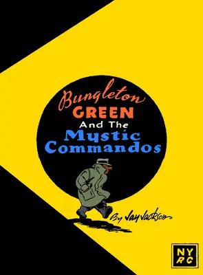 Bungleton Green und die Mystic Commandos - Bungleton Green and the Mystic Commandos