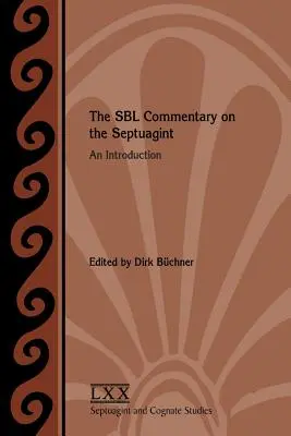 Der SBL-Kommentar zur Septuaginta: Eine Einführung - The SBL Commentary on the Septuagint: An Introduction