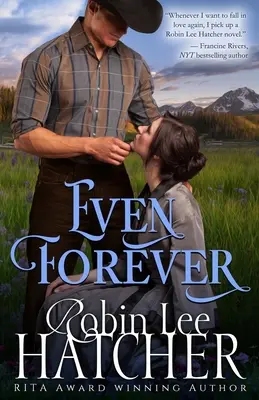 Sogar für immer: Ein sauberer Westernroman - Even Forever: A Clean Western Romance