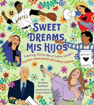 Süße Träume, MIS Hijos: Inspirierende Gute-Nacht-Geschichten über Latino-Führungskräfte - Sweet Dreams, MIS Hijos: Inspiring Bedtime Stories about Latino Leaders