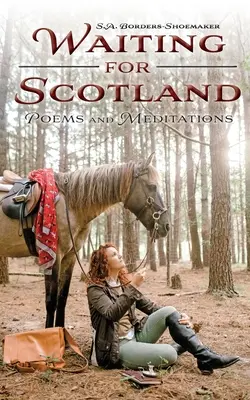 Warten auf Schottland: Gedichte und Meditationen - Waiting for Scotland: Poems and Meditations