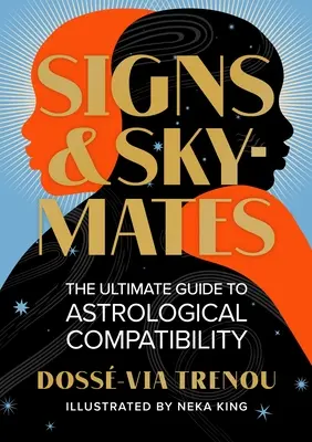 Sternzeichen & Skymates: Der ultimative Leitfaden zur astrologischen Kompatibilität - Signs & Skymates: The Ultimate Guide to Astrological Compatibility
