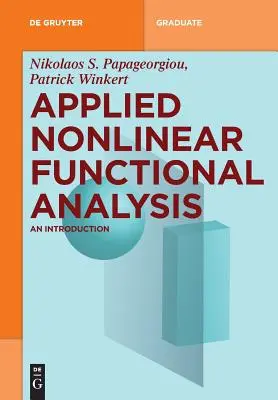 Angewandte nichtlineare Funktionsanalyse: Eine Einführung - Applied Nonlinear Functional Analysis: An Introduction