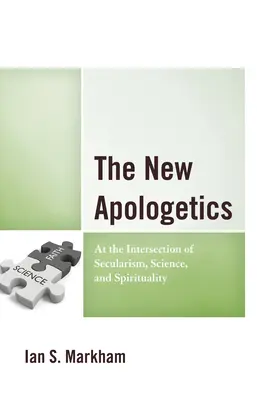 Die neue Apologetik: Am Schnittpunkt von Säkularismus, Wissenschaft und Spiritualität - The New Apologetics: At the Intersection of Secularism, Science, and Spirituality