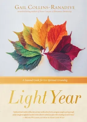 Lichtjahr: Ein jahreszeitlicher Leitfaden für ökospirituelle Erdung - Light Year: A Seasonal Guide for Eco-Spiritual Grounding