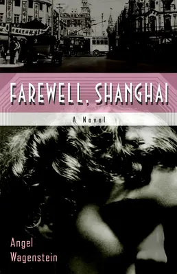 Lebe wohl, Shanghai - Farewell, Shanghai