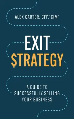 Exit-Strategie: Ein Leitfaden für den erfolgreichen Verkauf Ihres Unternehmens - Exit Strategy: A Guide to Successfully Selling Your Business