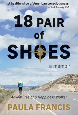 18 Paar Schuhe: Eine Erinnerung: Abenteuer eines Glückspilzes - 18 Pair of Shoes: A Memoir: Adventures of a Happiness Walker