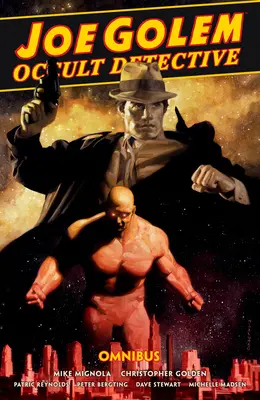 Joe Golem: Okkulter Detektiv Omnibus - Joe Golem: Occult Detective Omnibus