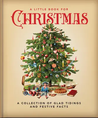 Ein kleines Buch für Weihnachten: Eine Sammlung von frohen Botschaften und festlicher Heiterkeit - A Little Book for Christmas: A Collection of Glad Tidings and Festive Cheer