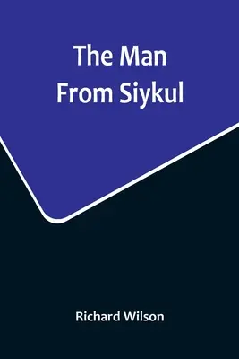 Der Mann aus Siykul - The Man From Siykul