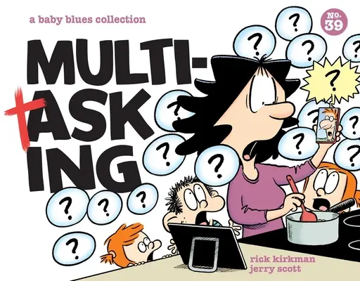 Multitasking: Eine Baby-Blues-Sammlung Band 39 - Multitasking: A Baby Blues Collection Volume 39