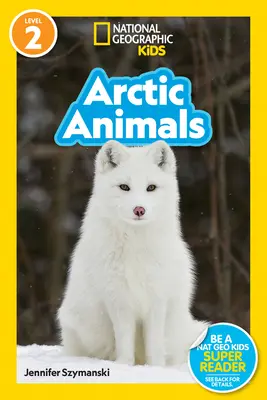 National Geographic Readers: Arktische Tiere (L2) - National Geographic Readers: Arctic Animals (L2)