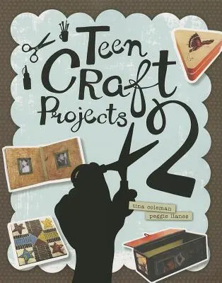 Bastelprojekte für Jugendliche 2 - Teen Craft Projects 2