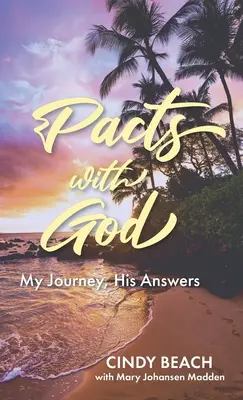 Pakte mit Gott: Meine Reise, seine Antworten - Pacts With God: My Journey, His Answers