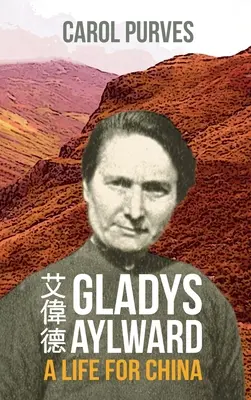 Gladys Aylward: Ein Leben für China - Gladys Aylward: A Life for China