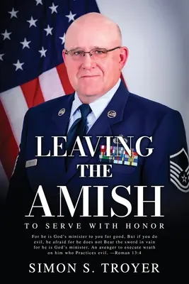 Verlassen der Amish: Dienen mit Ehre - Leaving the Amish: To Serve With Honor