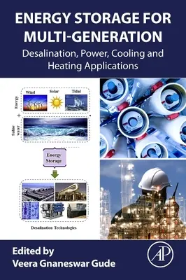 Energiespeicherung für Multigeneration: Anwendungen für Entsalzung, Strom, Kühlung und Heizung - Energy Storage for Multigeneration: Desalination, Power, Cooling and Heating Applications