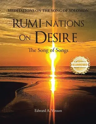 RUMI-NATIONS on DESIRE: Das Hohelied der Liebe - RUMI-NATIONS on DESIRE: The Song of Songs